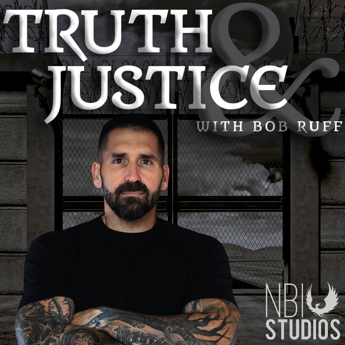 Truth & Justice with Bob Ruff