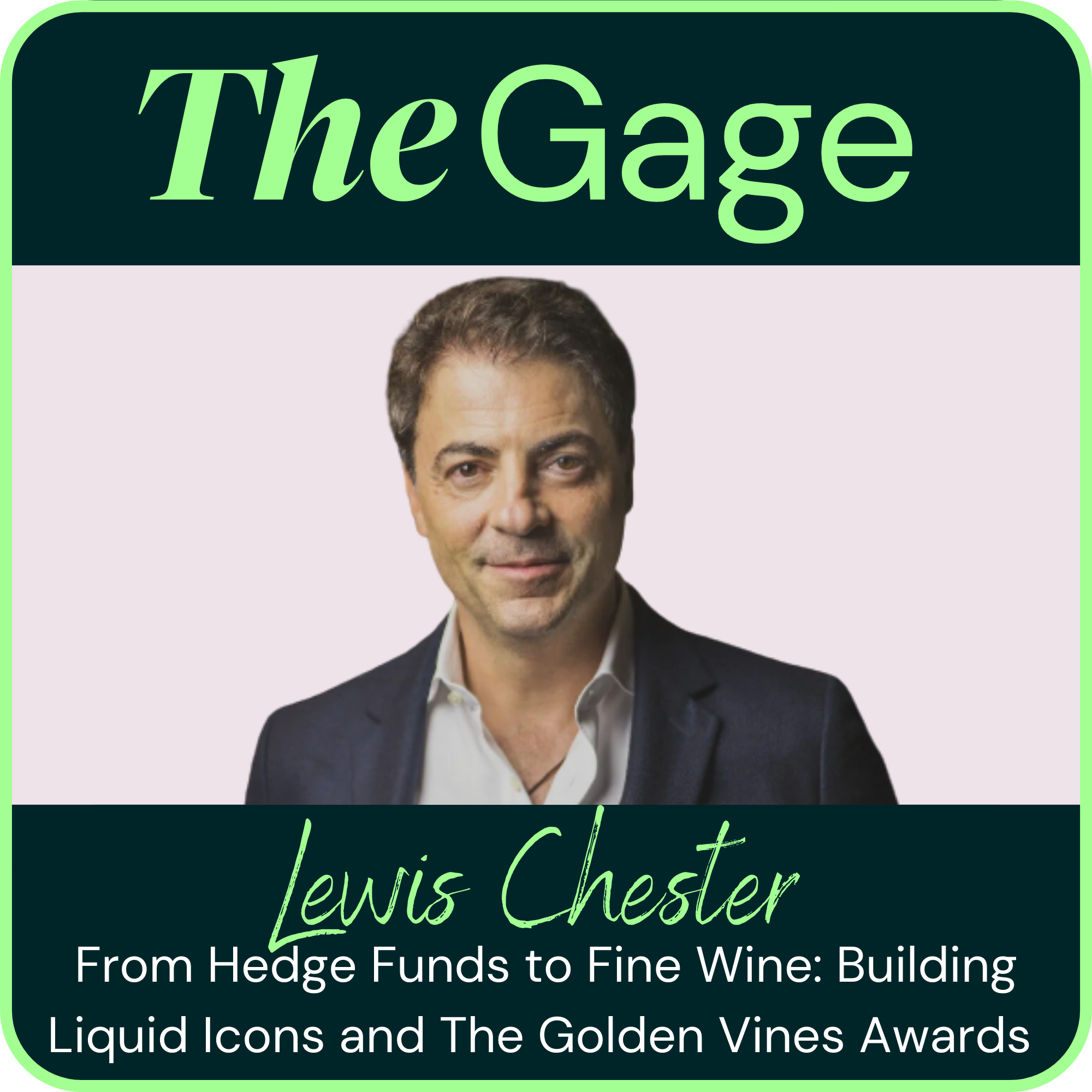 Episode 40 - From Hedge Funds to Fine Wine: Building Liquid Icons and The Golden Vines Awards