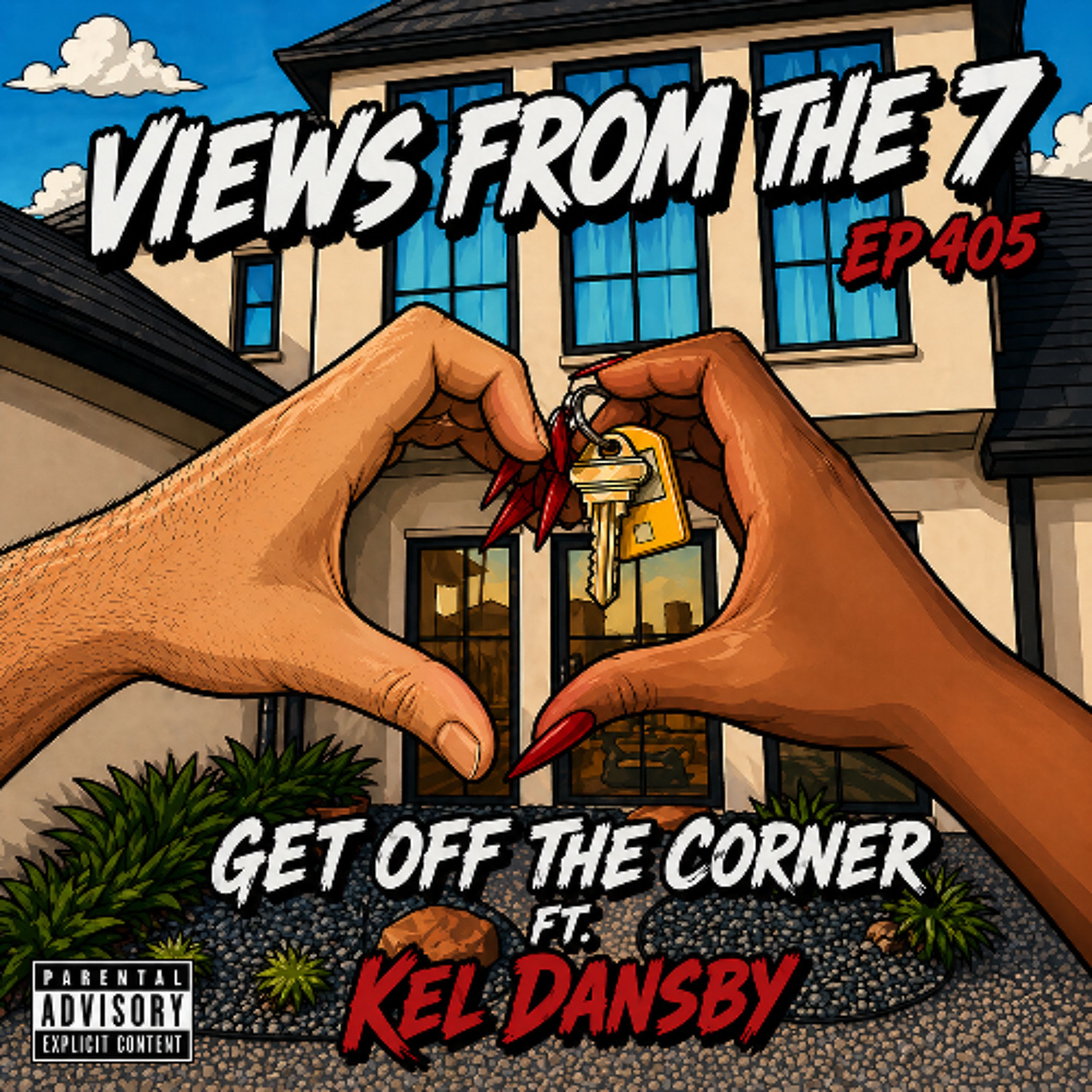 Ep 405: Get Off The Corner ft Kel Dansby