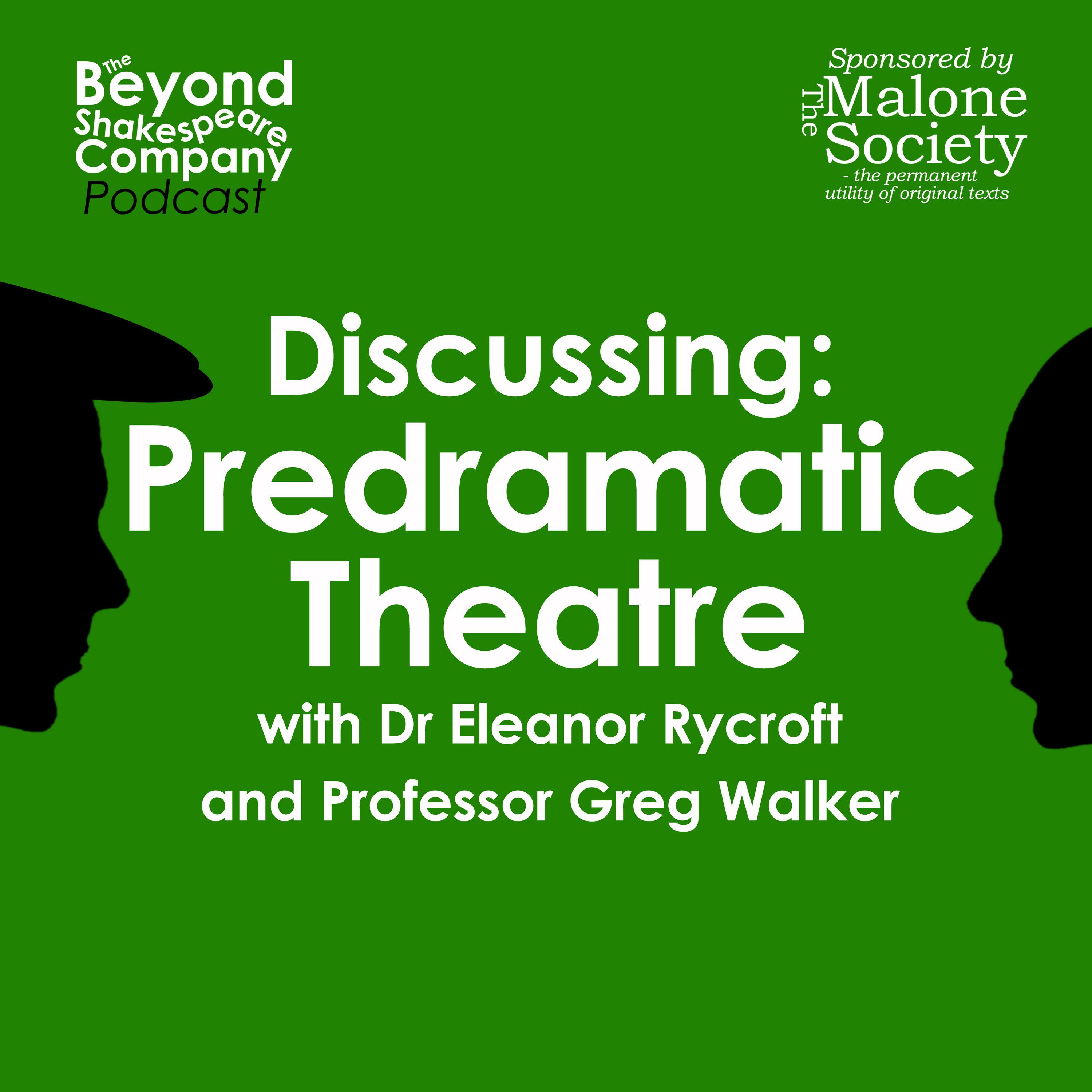 438: Discussing: Predramatic Theatre