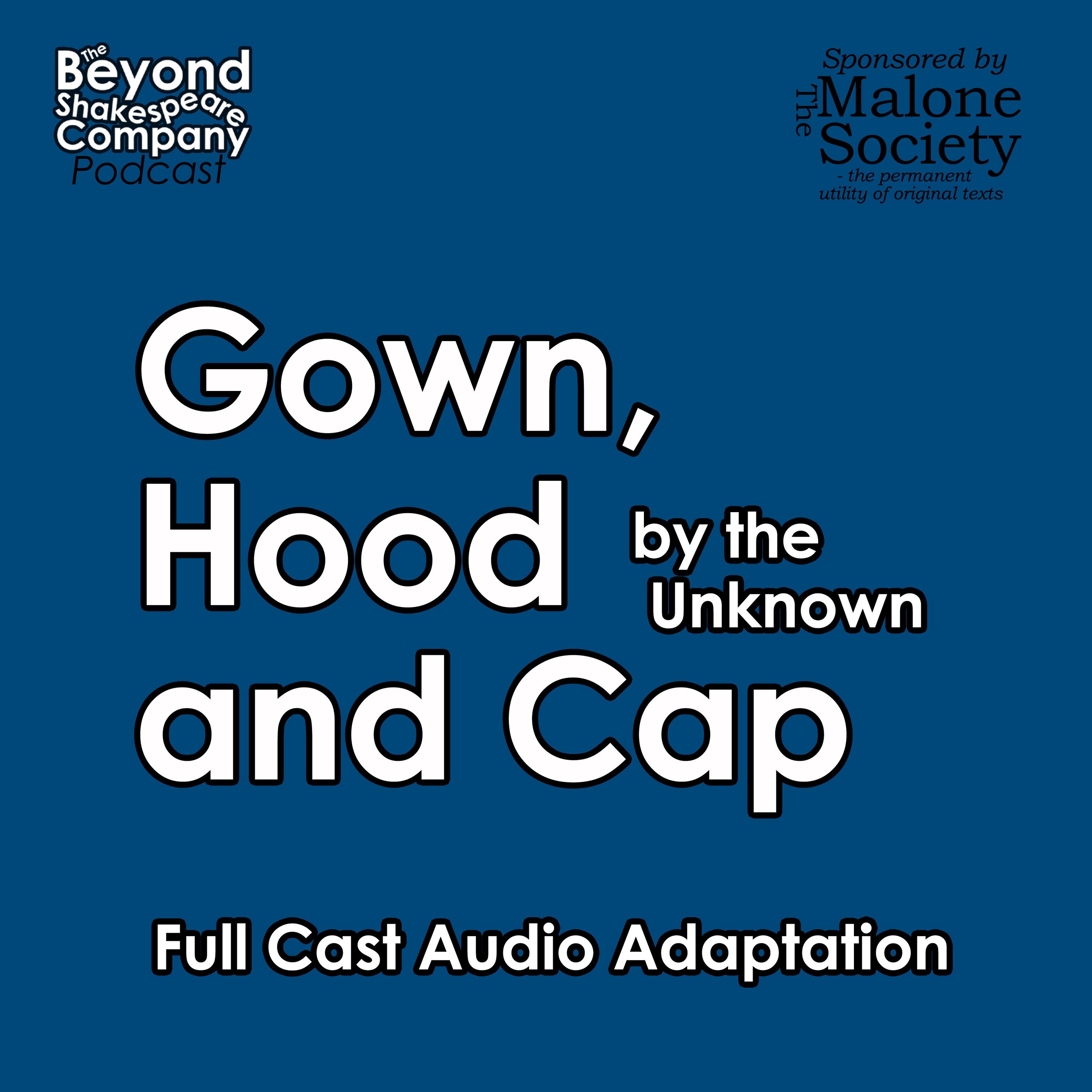 441: Gown, Hood, and Cap (Full Cast Audio Adaptation)