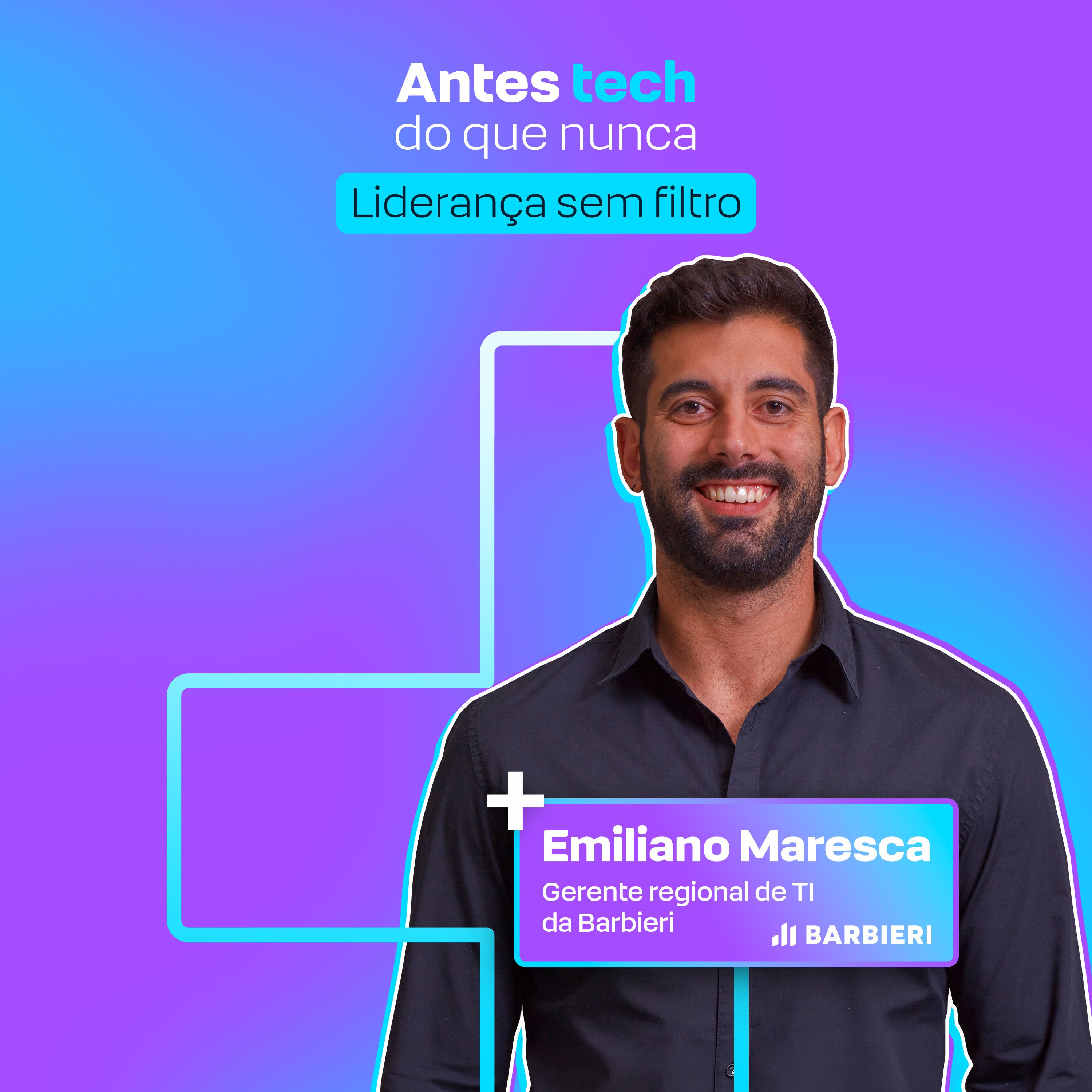 Liderança sem filtro com Emiliano Maresca