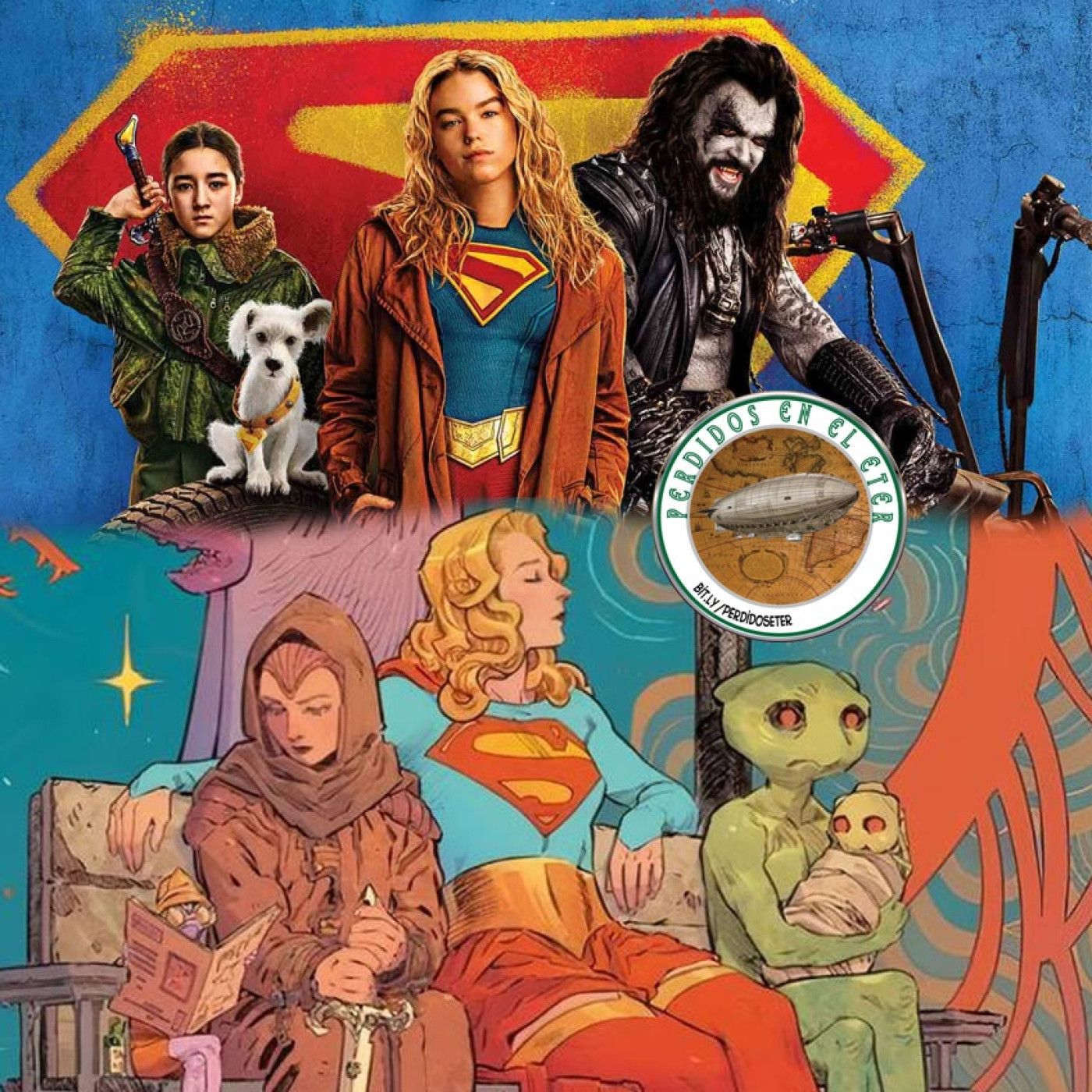 S24 Ep667: Perdidos En El Éter #667 - Supergirl (cine) / Supergirl: Woman of Tomorrow (comics)