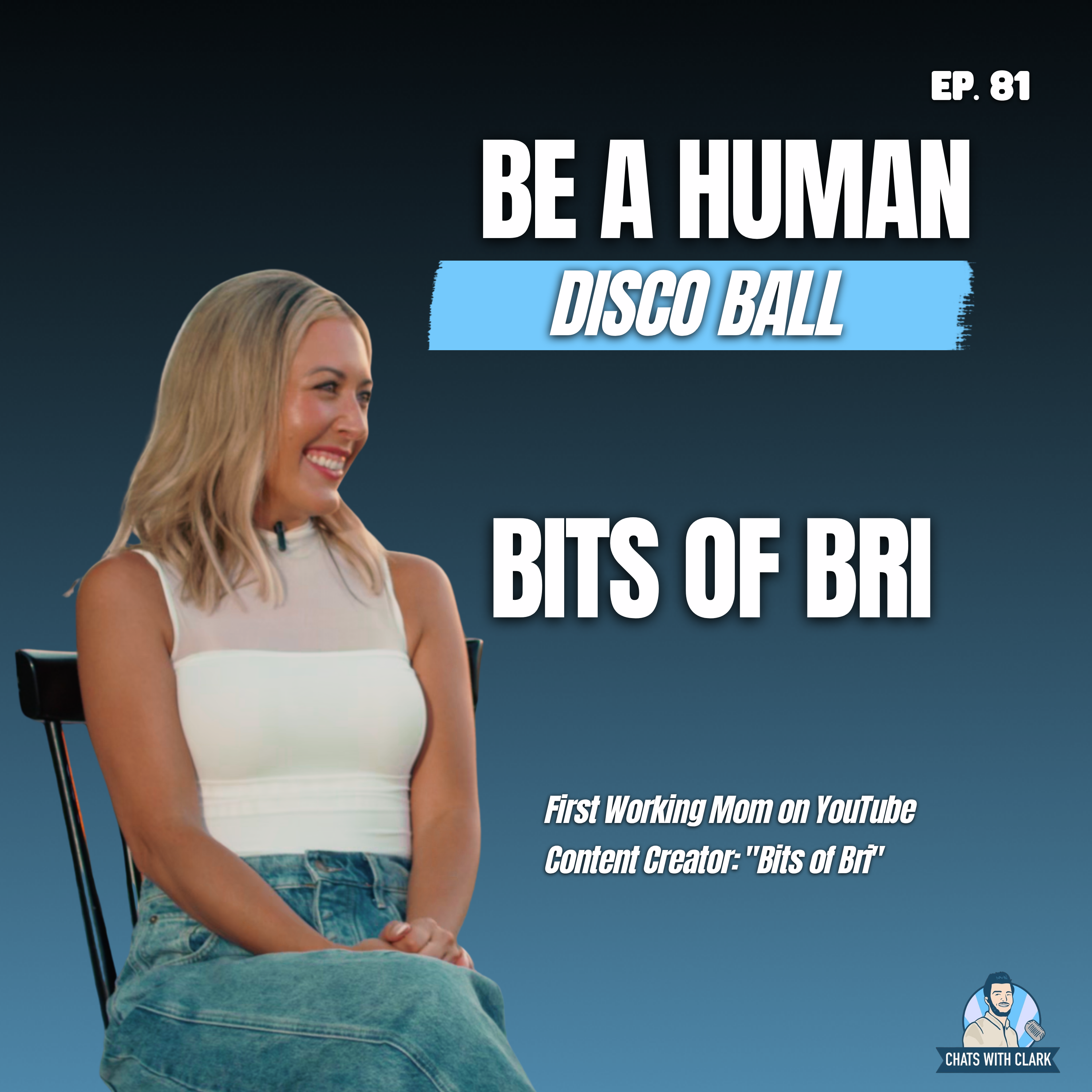S6 Ep81: Bits of Bri: First Working Mom on YouTube; Be a Human Disco Ball; Follow What God Puts on Your Heart