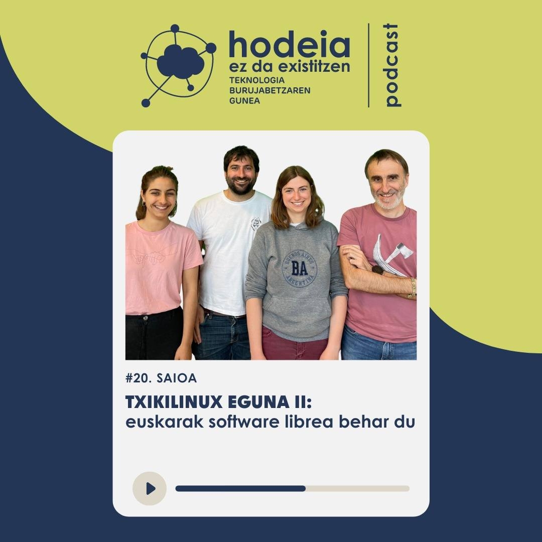 Hodeia ez da existitzen #20 – Txikilinux Eguna II: Euskarak Software librea behar du