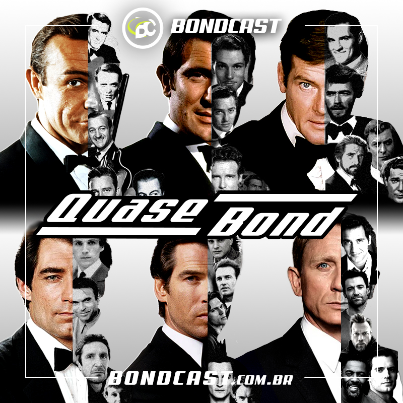 Bondcast 130 – Os quase James Bond!