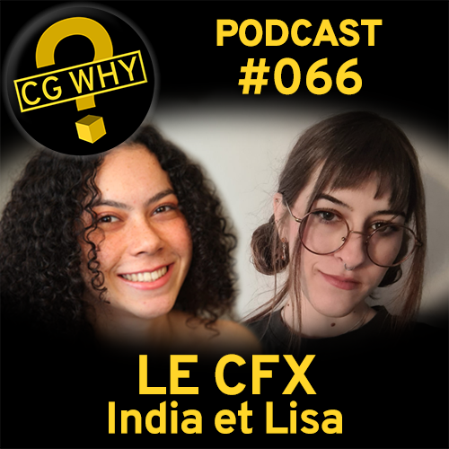CGWhy 066 – Le CFX