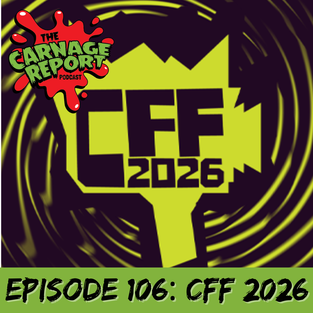 The Carnage Report Episode 106: Chattanooga Film Fest 2026