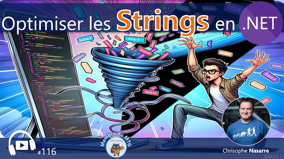 116 - Optimiser les Strings en .NET