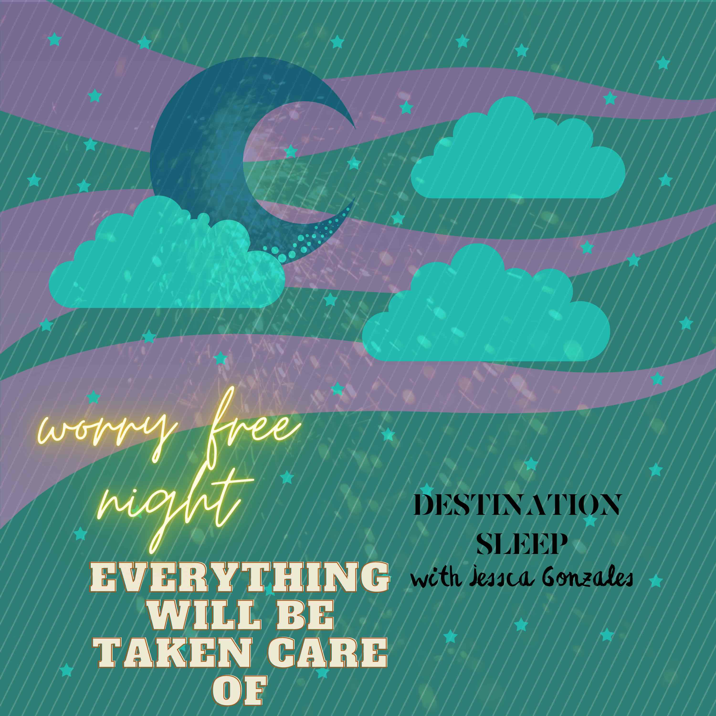 Worry Free Night. Sleep Restfully Knowing That Everything Has Already Been Taken Cared Of, Everything Will Work Out for Your Good