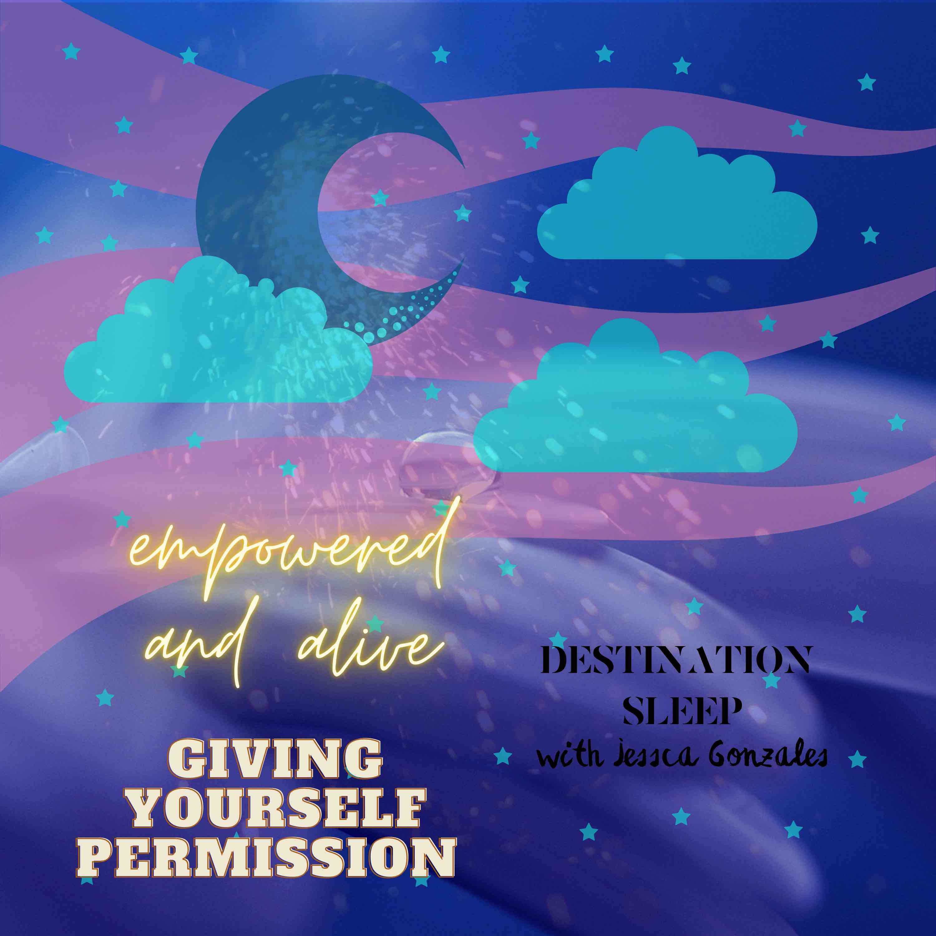 Giving Yourself Permission to Care For Yourself and To Sleep Beautifully! Level Up Night