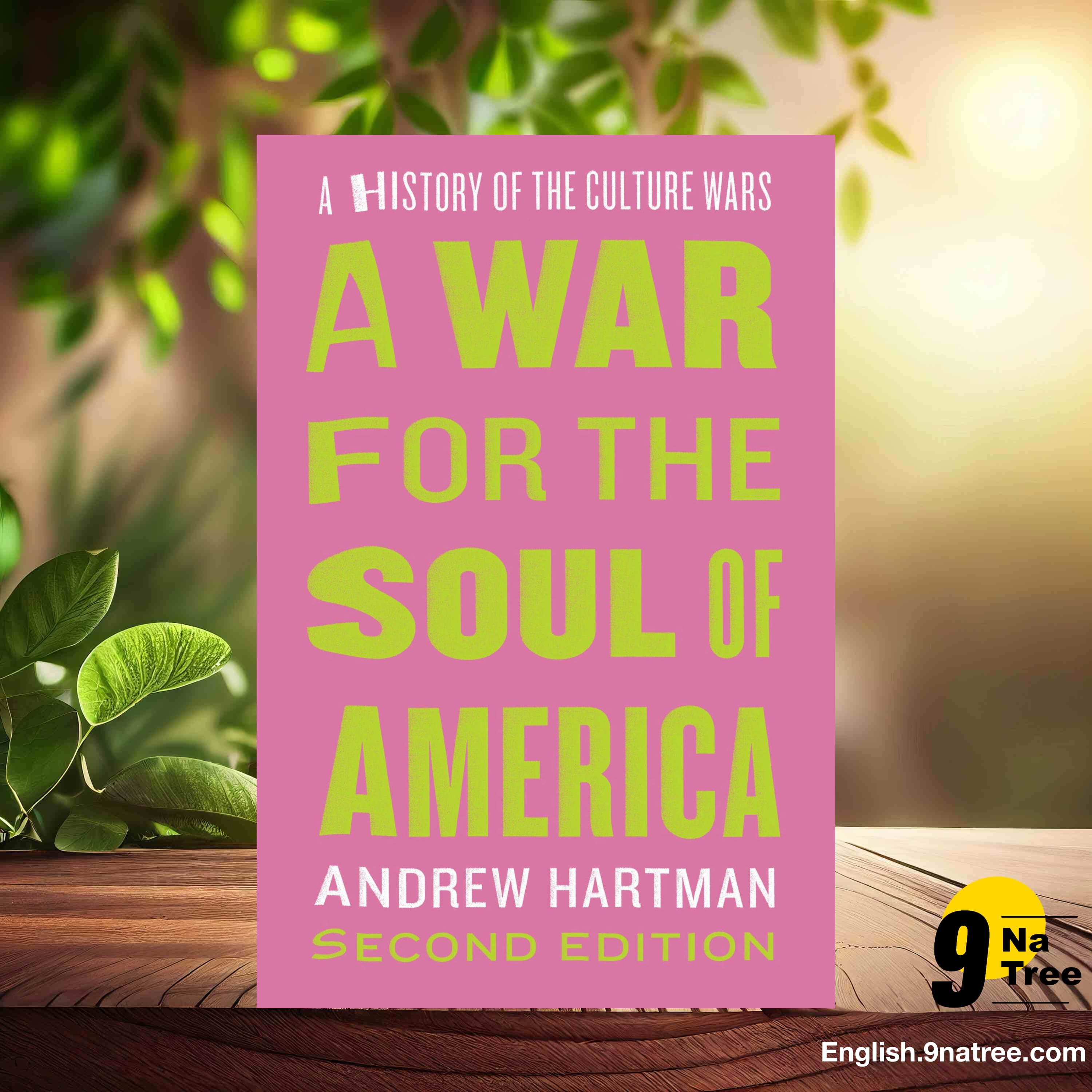 [Review] A War for the Soul of America: A History of the Culture Wars (Andrew Hartman) Summarized.