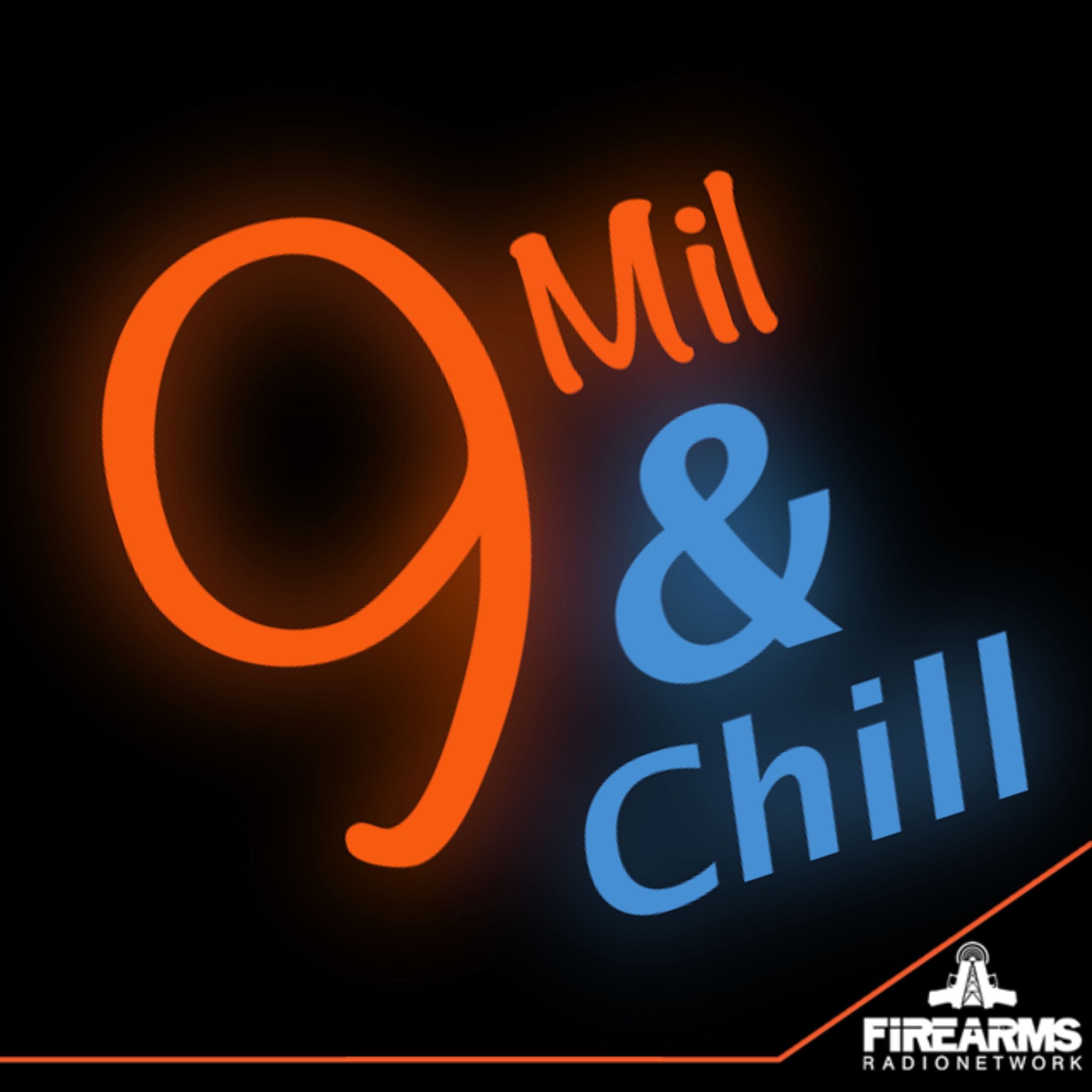 9 Mil & Chill