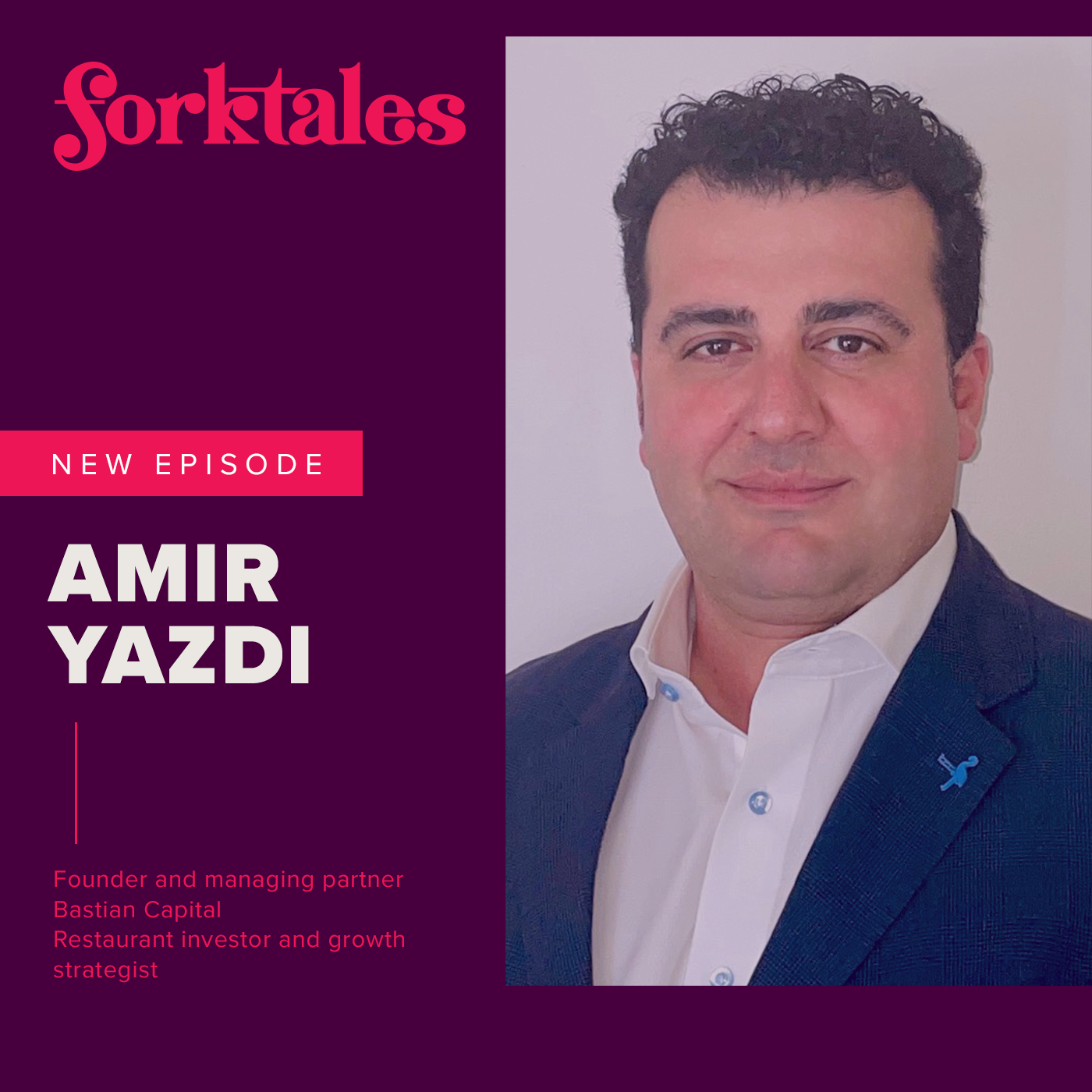 Amir Yazdi – Restaurant investor, operator and growth strategist