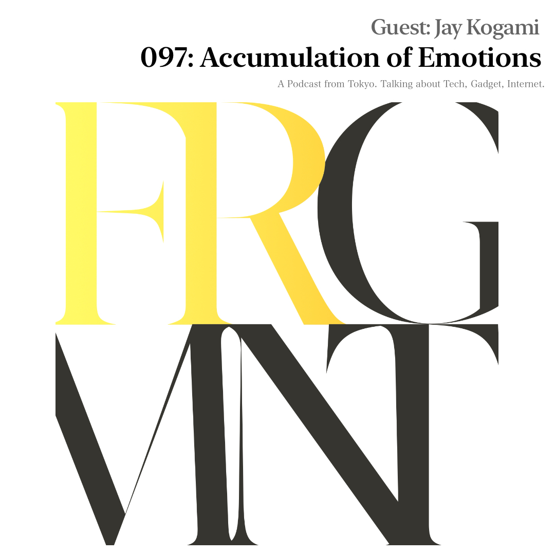 097: Accumulation of Emotions (Jay Kogami)