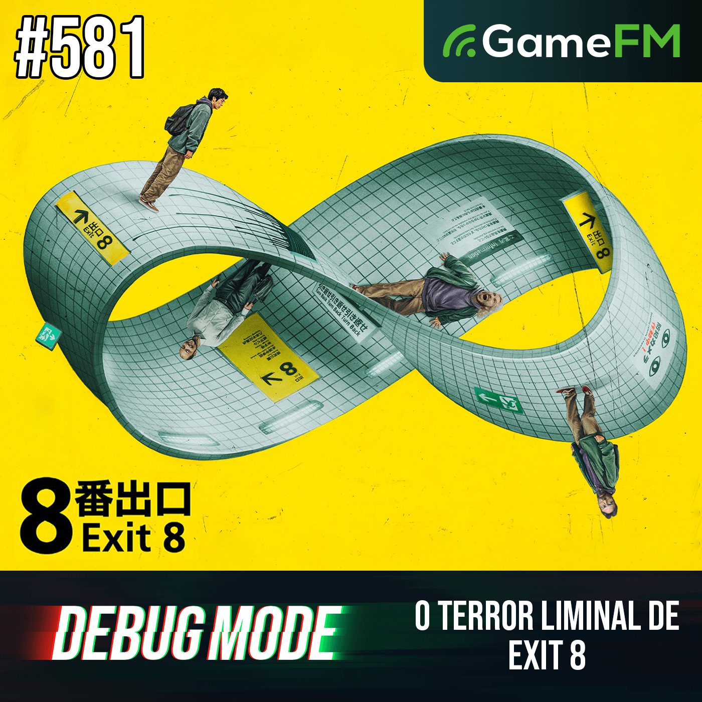 O TERROR LIMINAL DE EXIT 8 - Debug Mode #581 - Podcast