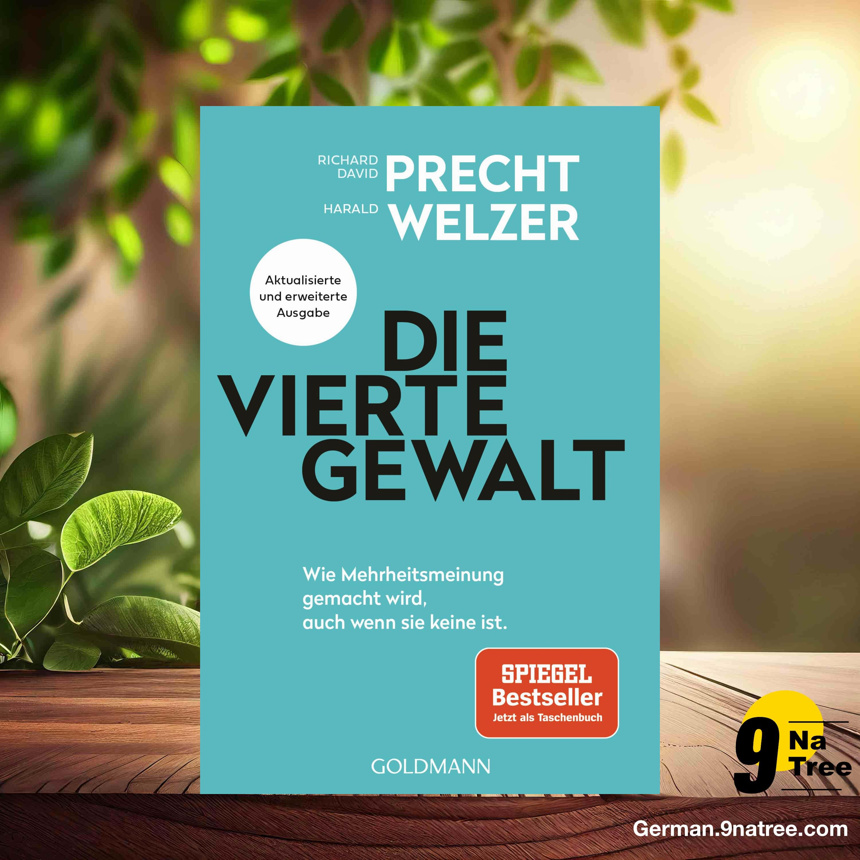 [Rezensiert] Die vierte Gewalt (Prof. Dr. Richard David Precht) Zusammengefasst.