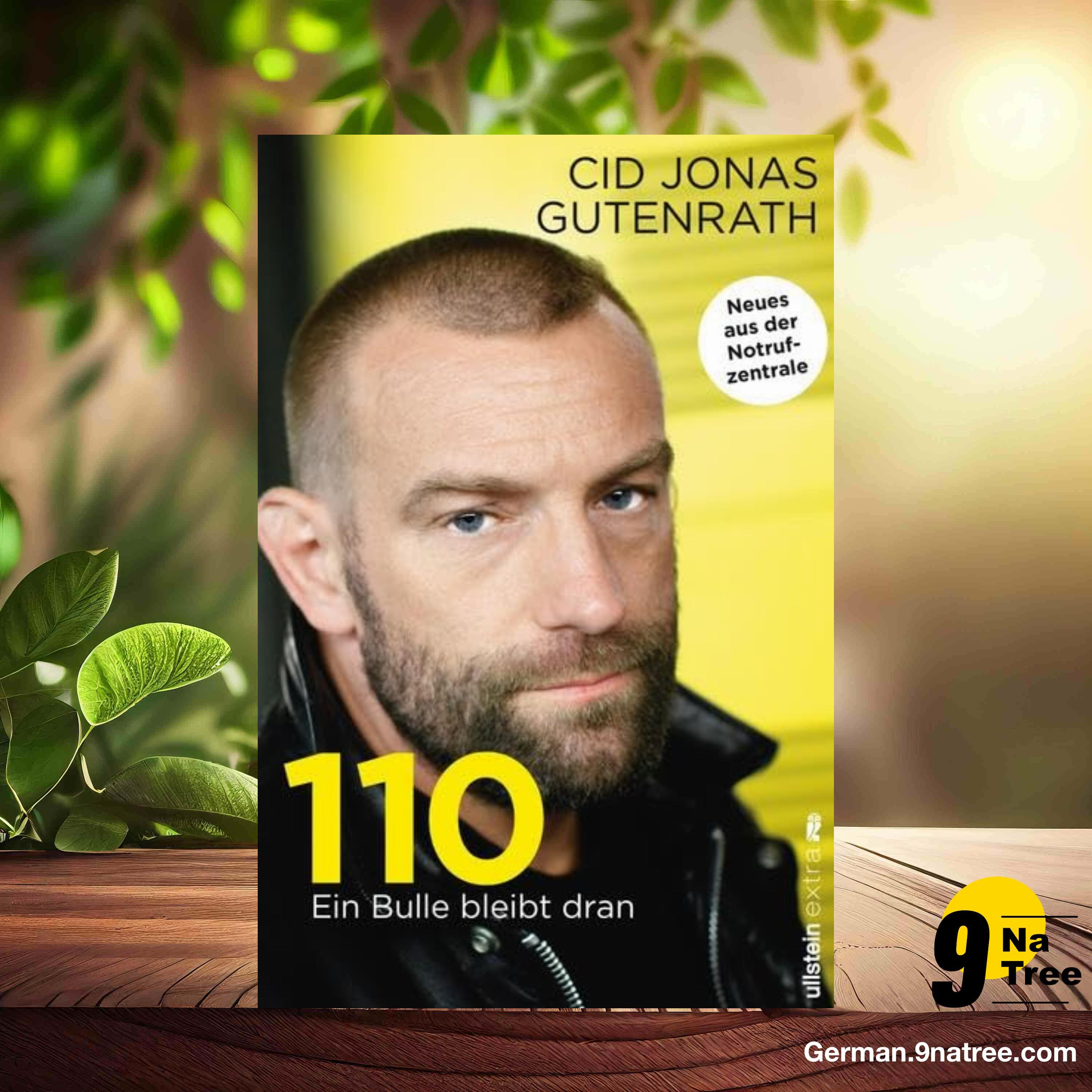 [Rezensiert] 110 - Ein Bulle bleibt dran: Neues aus der Notrufzentrale (Cid Jonas Gutenrath) Zusammengefasst.