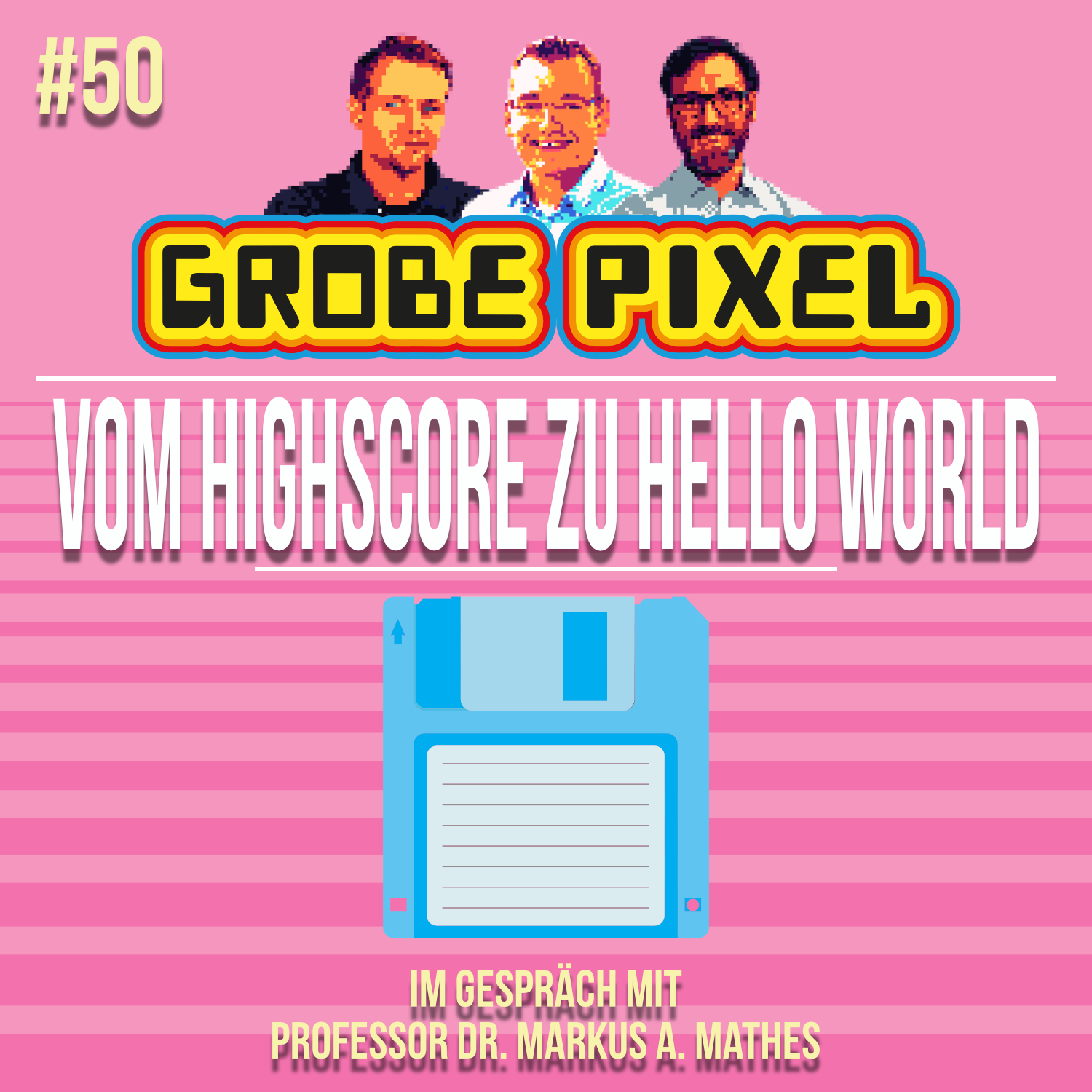 Vom Highscore zu Hello World (#50)