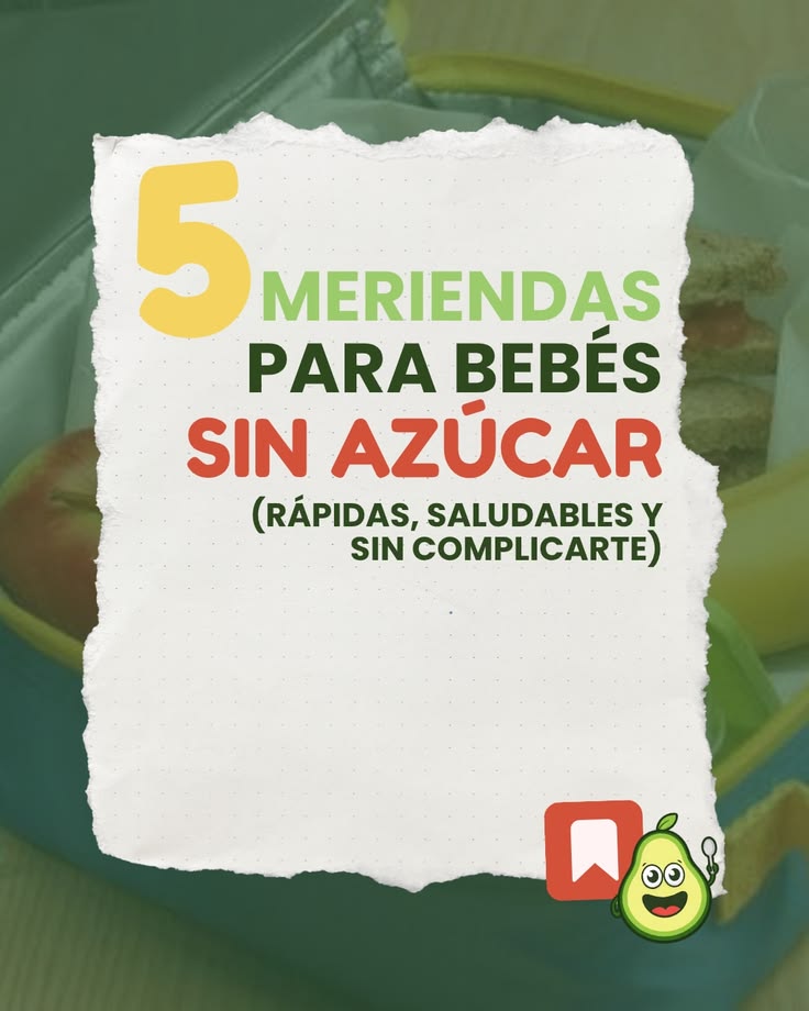Si estás buscando meriendas para bebés sin azúcar, fáciles y