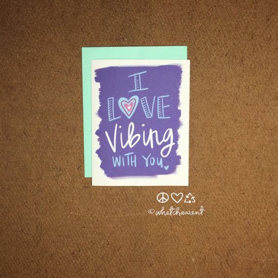 Vibing With You card with envelope  featuring by Whatchawant