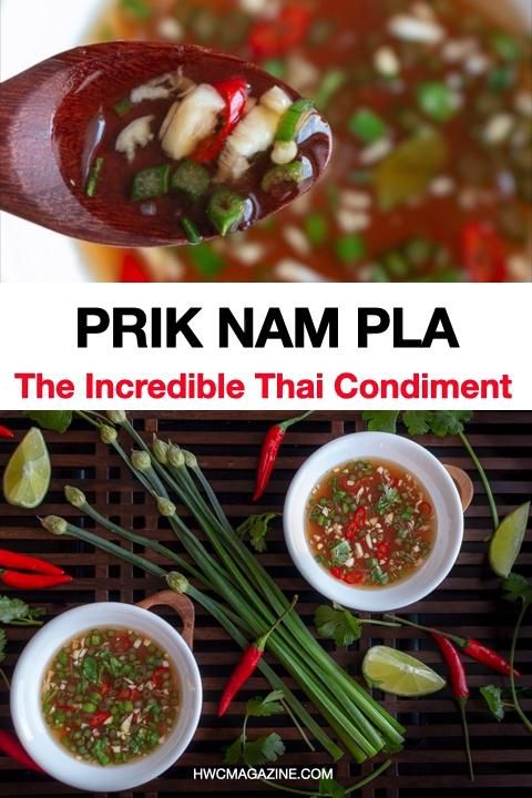 Prik Nam Pla (พริกน้ำปลา) is an incredible Thai Table Condim