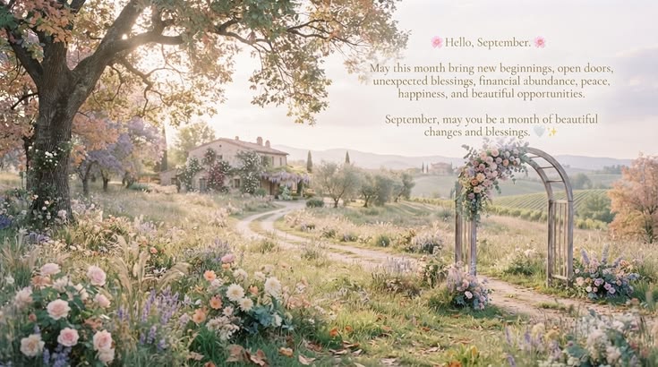 🌸 Hello, September. 🌸  May this month bring new beginnings, 