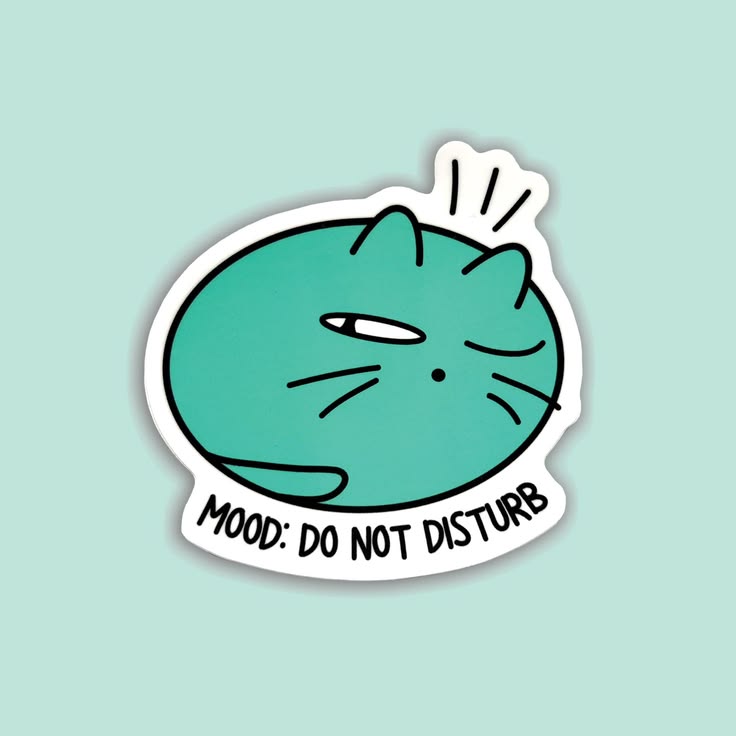 Current mood: do not disturb. 🐱✋ No chatting. No plans. No u