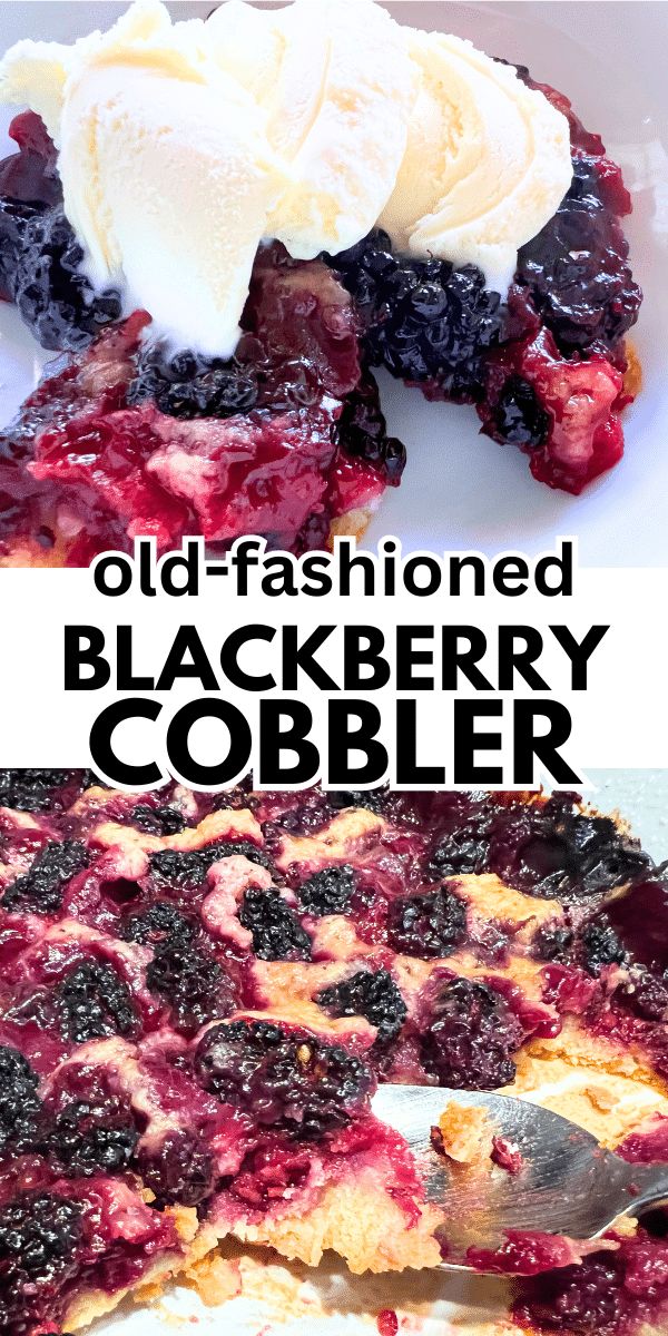Best cobbler with blackberries is an easy summer dessert or 