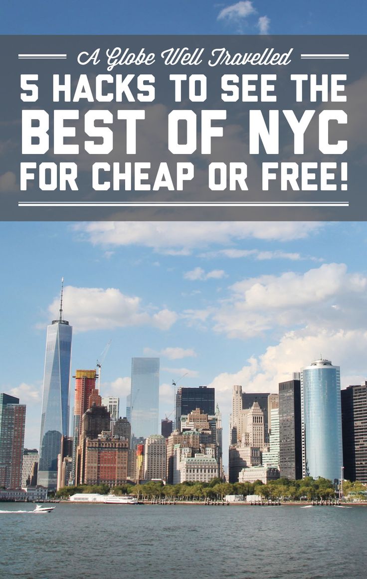 5 hacks to see the best of NYC for cheap or free! / A Globe 