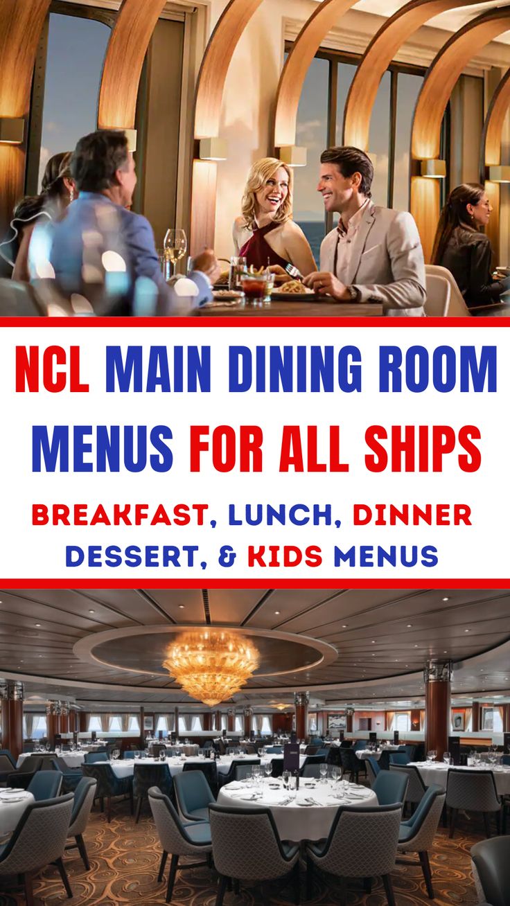 Discover Norwegian Cruise Line's (NCL) Main Dining Room menu