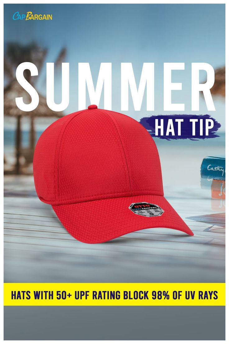 Shopping for summer hats? Choose hats with UPF 50 or more fo