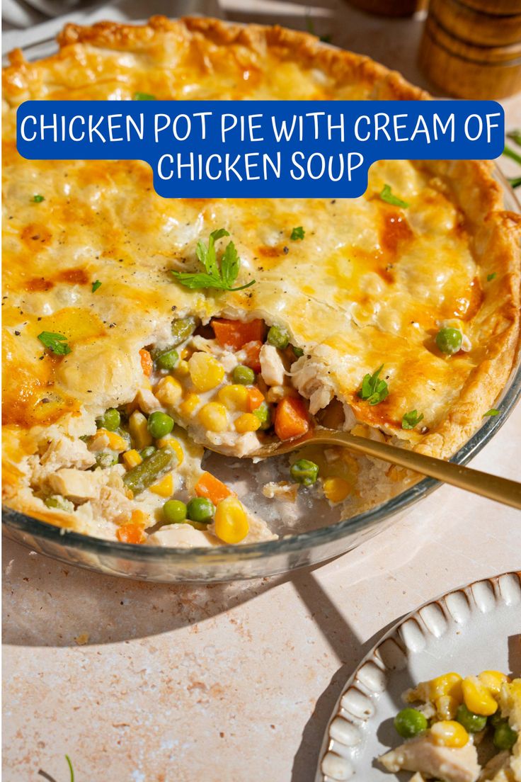 This chicken pot pie with cream of chicken soup is an easier