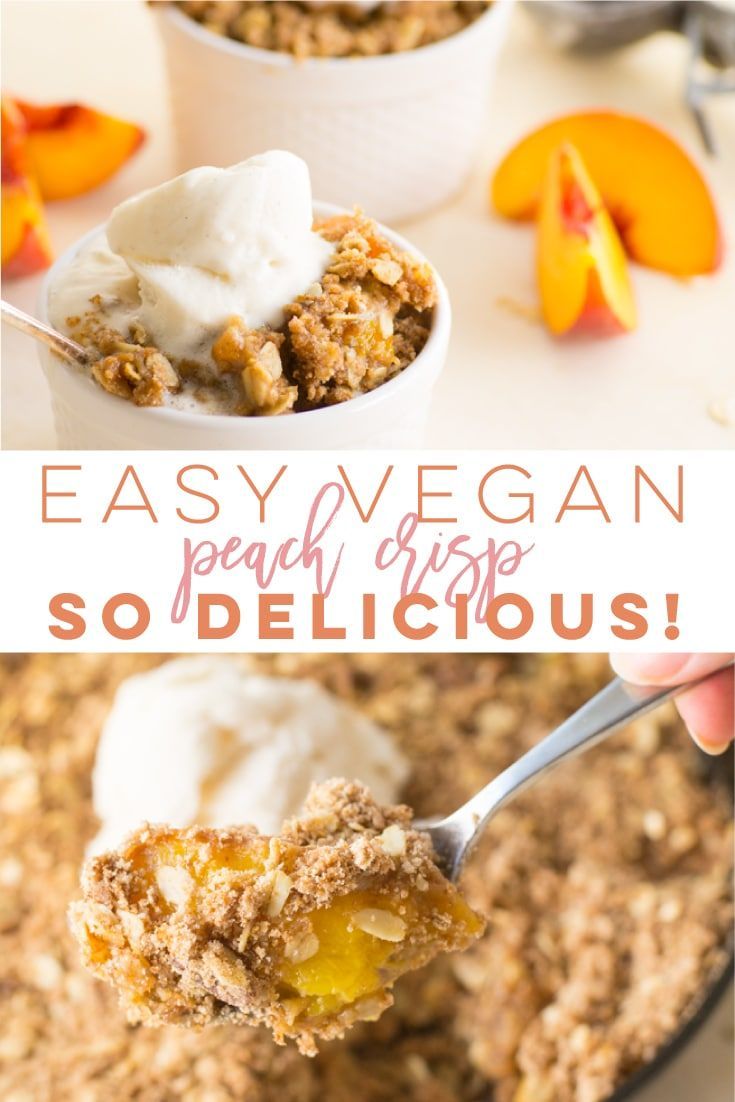 Vegan Peach Crisp -- So easy to make and healthy! Juicy ripe