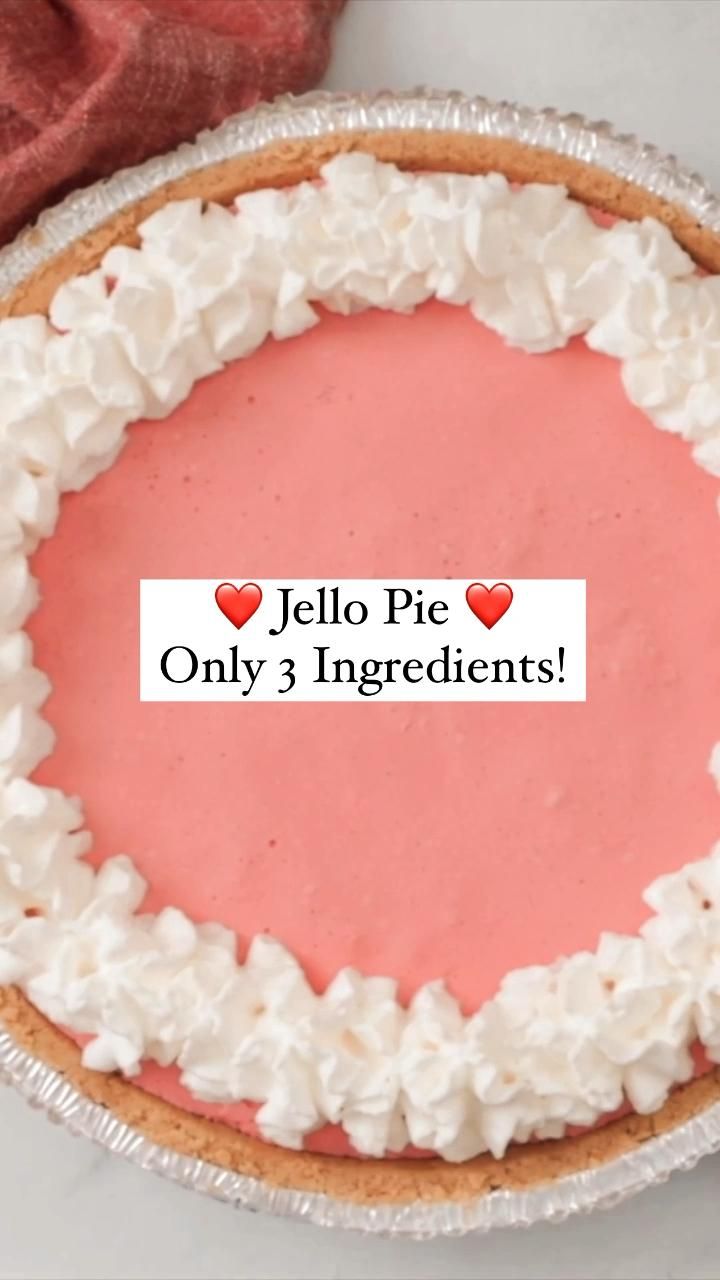 This delicious and creamy Jello pie recipe is only three ing