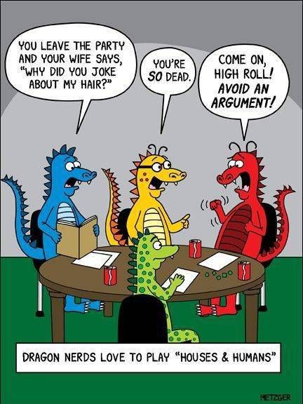 Dragon nerds playing Houses & Humans