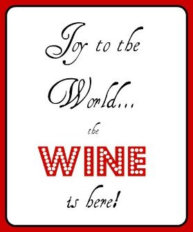 Joy to the World... the WINE is here!