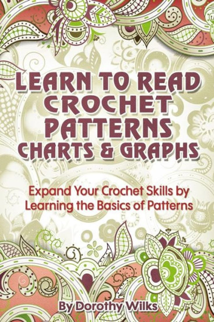 Learn To Read Crochet Patterns, Charts, And Graphs: Expand Y