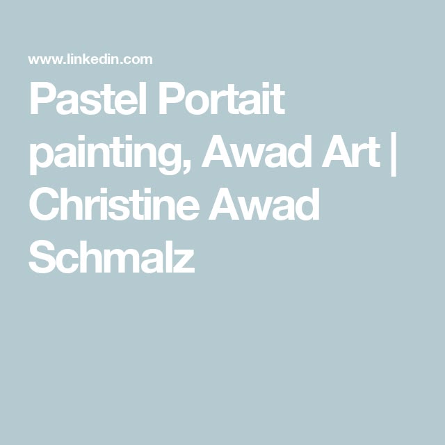 Pastel Portait painting, Awad Art | Christine Awad Schmalz