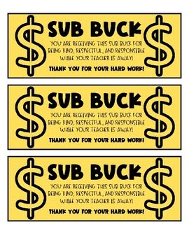 This Classroom Management "Sub Bucks"  is the ultimate tool 