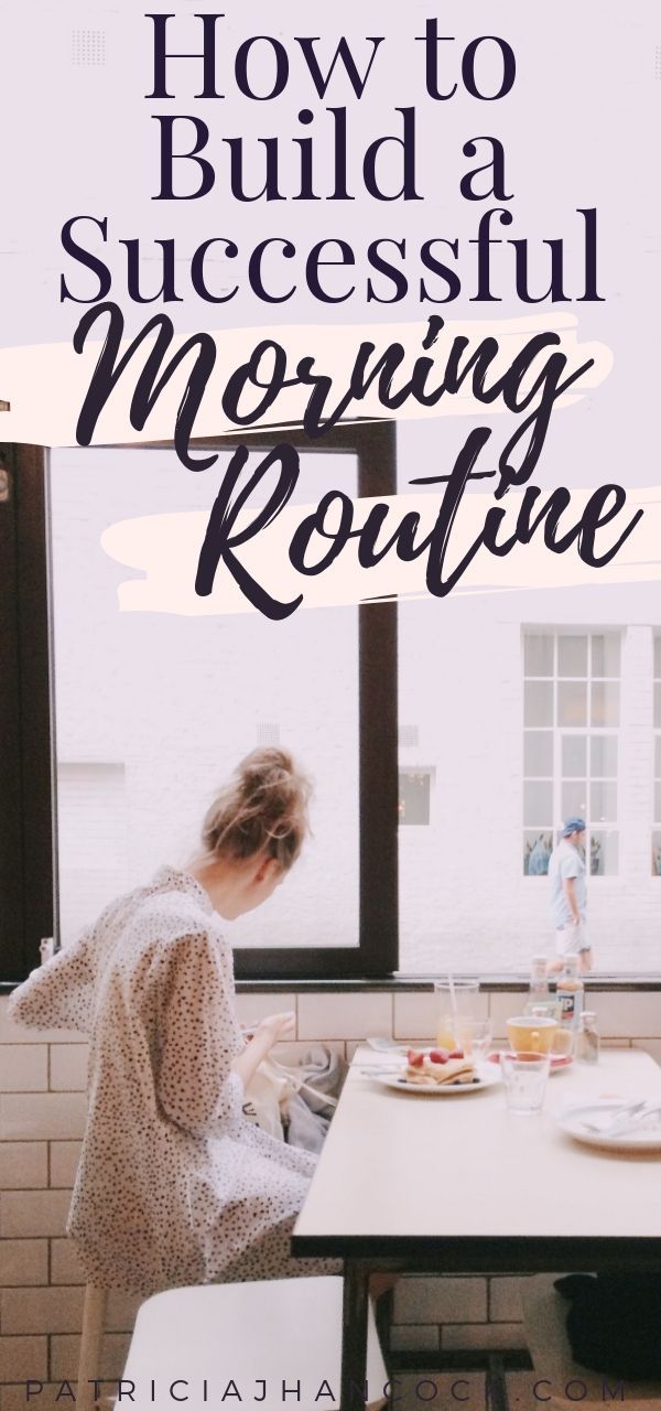 In this guide, learn what makes a successful morning routine