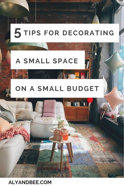 5 tips for decorating a small space on a small budget