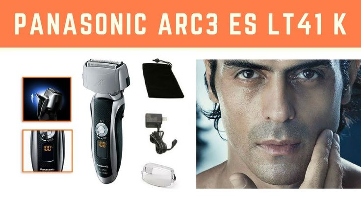 Best Electric Razor Panasonic Arc3 ES LT41 K Review 2018 | B