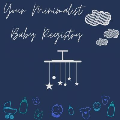 Minimalist baby registry