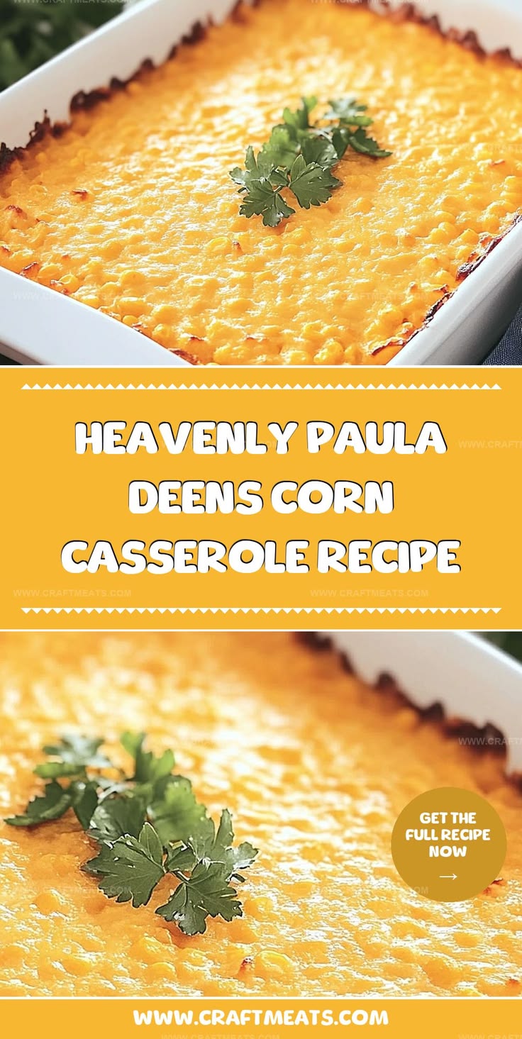 Creamy Paula Deens corn casserole recipe brings heavenly com