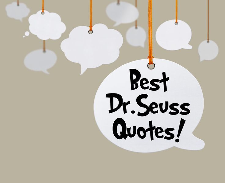 30 Dr. Seuss quotes to inspire you before you celebrate Read