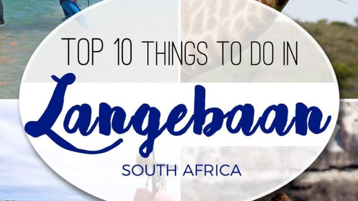 Top 10 Things to do in Langebaan Drive just an hour and a ha