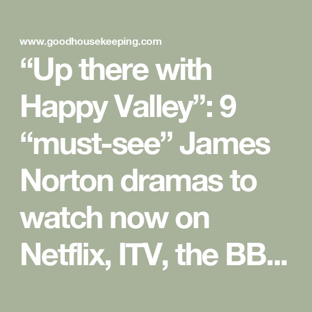 “Up there with Happy Valley”: 9 “must-see” James Norton dram