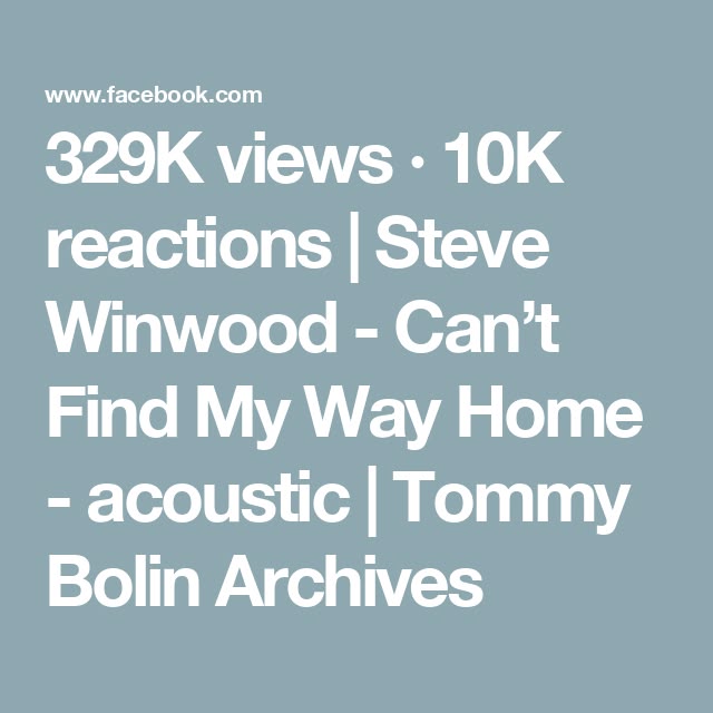 329K views · 10K reactions | Steve Winwood - Can’t Find My W