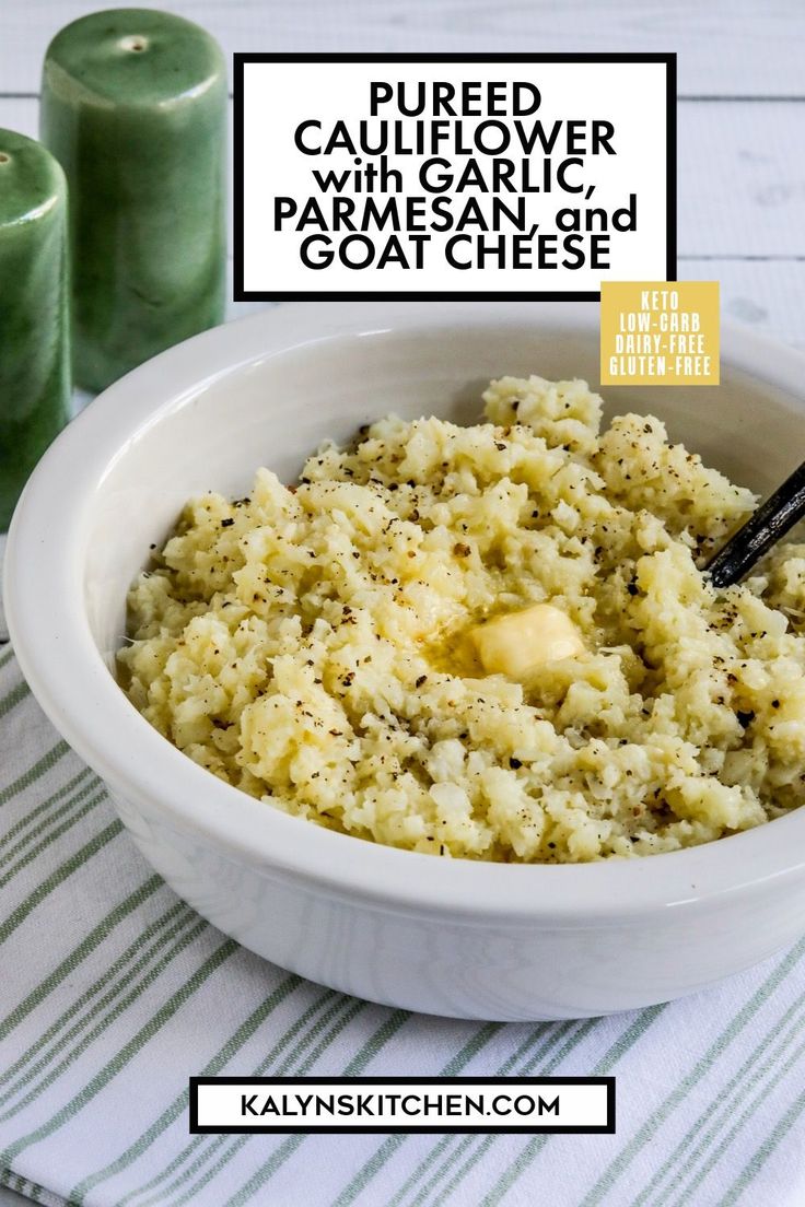 This Pureed Cauliflower with Garlic, Parmesan, and Goat Chee